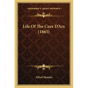 Life Of The Cure D'Ars (1865)