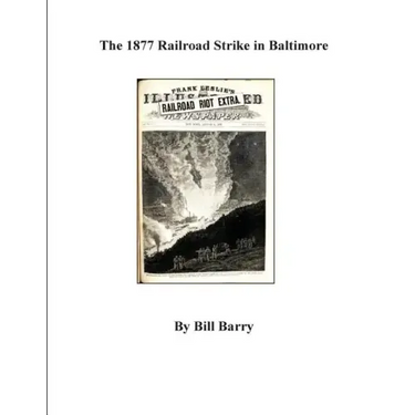 The 1877 Railroad Strike in Baltimore