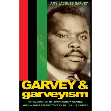 Garvey and Garveyism