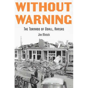 Without Warning: The Tornado of Udall, Kansas