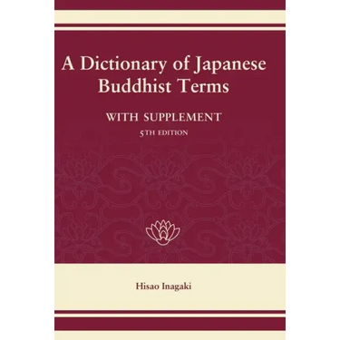 A Dictionary of Japanese Buddhist Terms