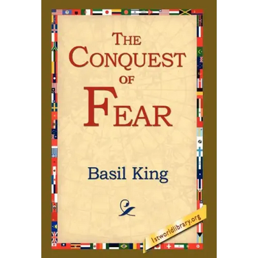 The Conquest of Fear