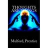 Thoughts are Things