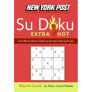 New York Post Extra Hot Su Doku: The Official Utterly Addictive Number-Placing Puzzle