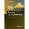 Observing the Volcano World: Volcano Crisis Communication