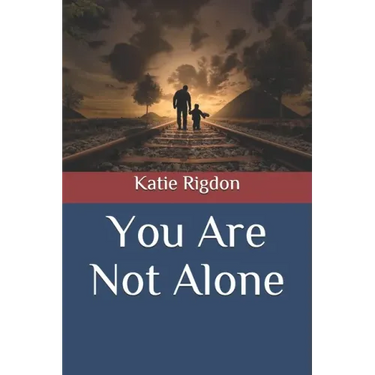 You Are Not Alone