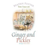 The Tale of Ginger and Pickles