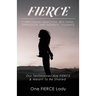 Fierce: Overcoming Addiction, Self Harm, Depression, and Domestic Violence
