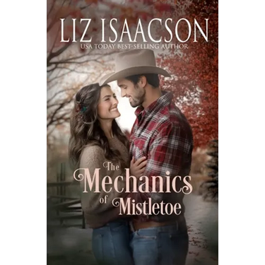 The Mechanics of Mistletoe: Glover Family Saga & Christian Romance