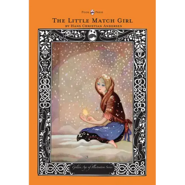 The Little Match Girl - The Golden Age of Illustration Series