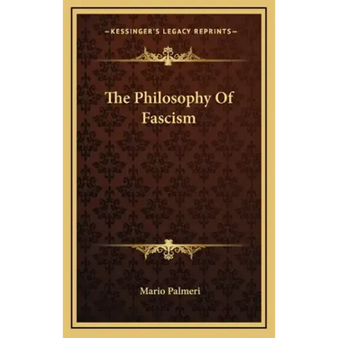 The Philosophy of Fascism