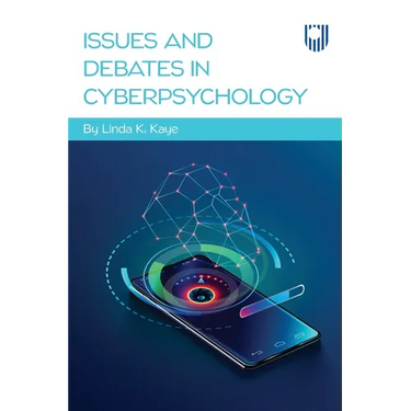 Issues and Debates in Cyberpsychology