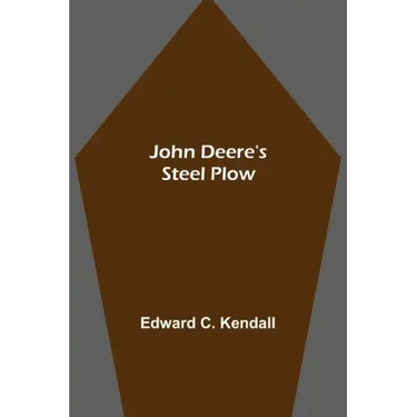 John Deere's Steel Plow