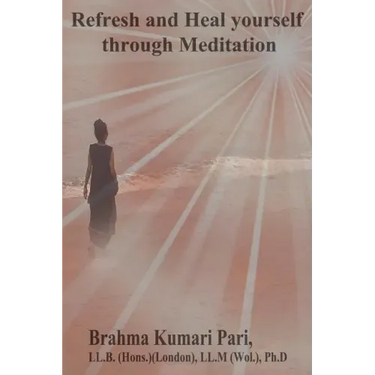 Refresh and Heal Yourself through Meditation
