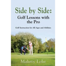 Side by Side: Golf Lessons with the Pro