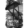 The Lantern Heart