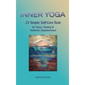 Inner Yoga: 23 Simple Self-Care Tools for Peace, Healing, and Authentic Empowerment