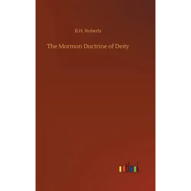 The Mormon Doctrine of Deity