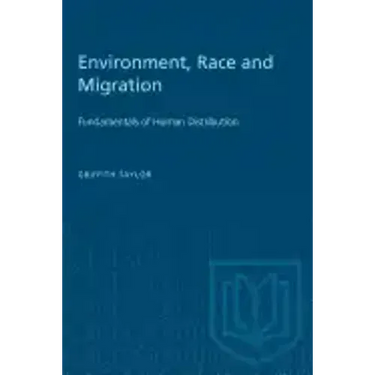 Environment, Race and Migration: Fundamentals of Human Distribution