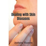 Dealing with Skin Diseases