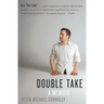 Double Take: A Memoir