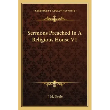 Sermons Preached in a Religious House V1