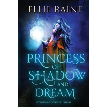 Princess of Shadow and Dream: YA Dark Fantasy Adventure