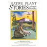 Native Plant Stories
