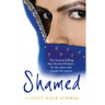 Shamed: The Honour Killing That Shocked Britain - By the Sister Who Fought for Justice