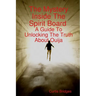 The Mystery Inside The Spirit Board