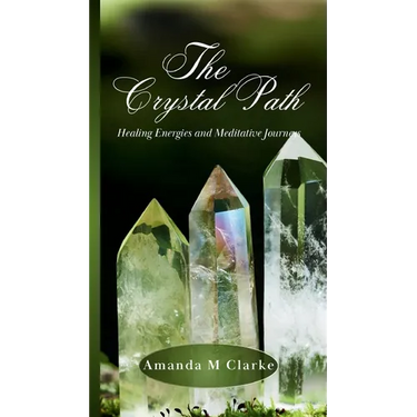 The Crystal Path: Healing Energies and Meditative Journeys