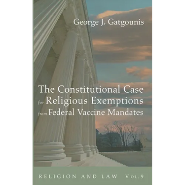 The Constitutional Case for Religious Exemptions from Federal Vaccine Mandates