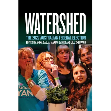 Watershed: The 2022 Australian Federal Election