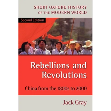 Rebellions and Revolutions: China from the 1800s to 2000