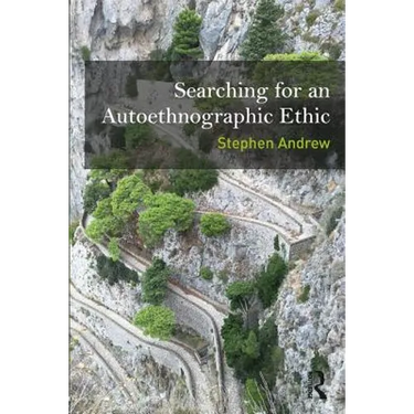 Searching for an Autoethnographic Ethic