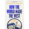 How the World Made the West: A 4,000 Year History