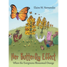 Her Butterfly Effect: When the Evergreens Blossomed Orange