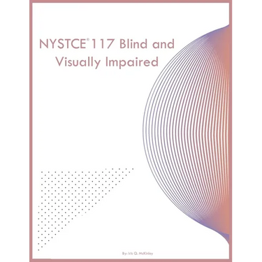 NYSTCE 117 Blind and Visually Impaired