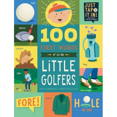 100 First Words for Little Golfers: A Parody Primer for the Course