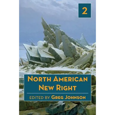North American New Right, vol. 2