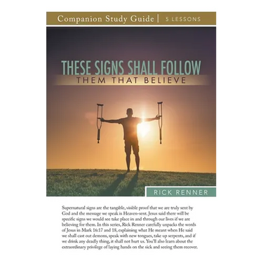 These Signs Shall Follow Them That Believe Study Guide