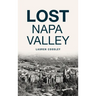 Lost Napa Valley