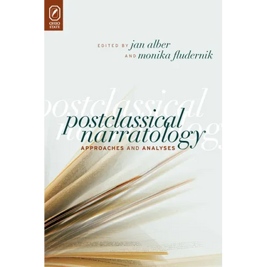 Postclassical Narratology: Approaches and Analyses