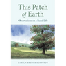 This Patch of Earth: Observations on a Rural Life