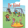 Be Kind