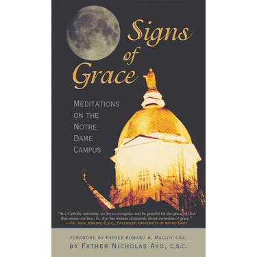 Signs of Grace: Meditations on the Notre Dame Campus