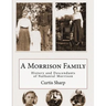 A Morrison Family: History and Descendants of Nathanial Morrison