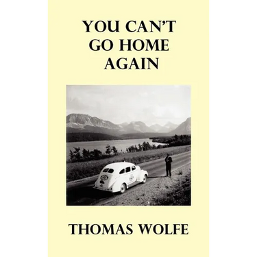 You Can't Go Home Again