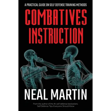 Combatives Instruction: A Practical Guide On Self Defense Training Methods