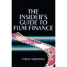 The Insider's Guide to Film Finance